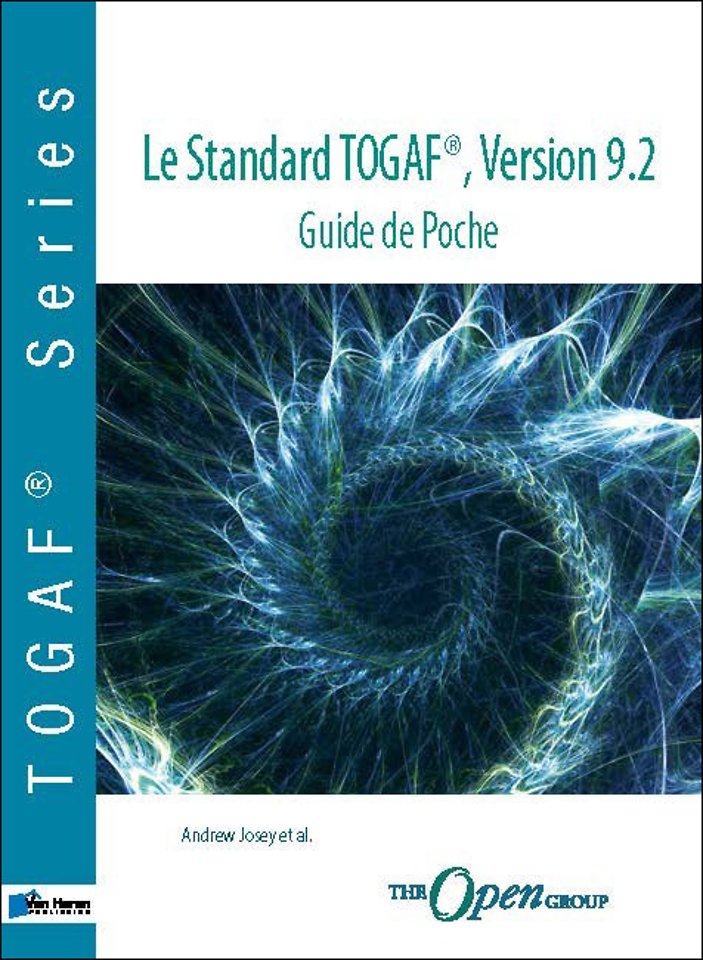 Le Standard TOGAF®, Version 9.2 - Guide de Poche