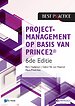 Projectmanagement op basis van PRINCE2 6de Editie