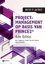 Projectmanagement op basis van PRINCE2 Projectmanagement op basis van PRINCE2