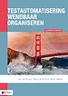 Testautomatisering wendbaar organiseren Testautomatisering wendbaar organiseren