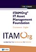 ITAMOrg® IT Asset Management Foundation Courseware