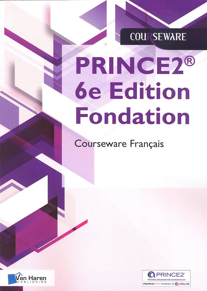 PRINCE2® - 6e Edition Fondation Courseware - Français