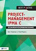 Projectmanagement IPMA C Examenvoorbereiding Projectmanagement IPMA C Examenvoorbereiding