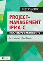Projectmanagement IPMA C Examenvoorbereiding Projectmanagement IPMA C Examenvoorbereiding