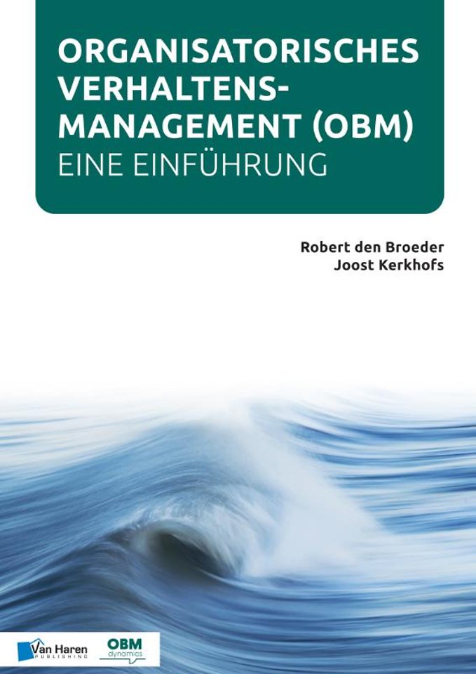 Organisatorisches Verhaltensmanagement (OBM) - Eine Einführung