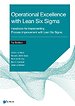Operational Excellence with Lean Six Sigma Operational Excellence with Lean Six Sigma