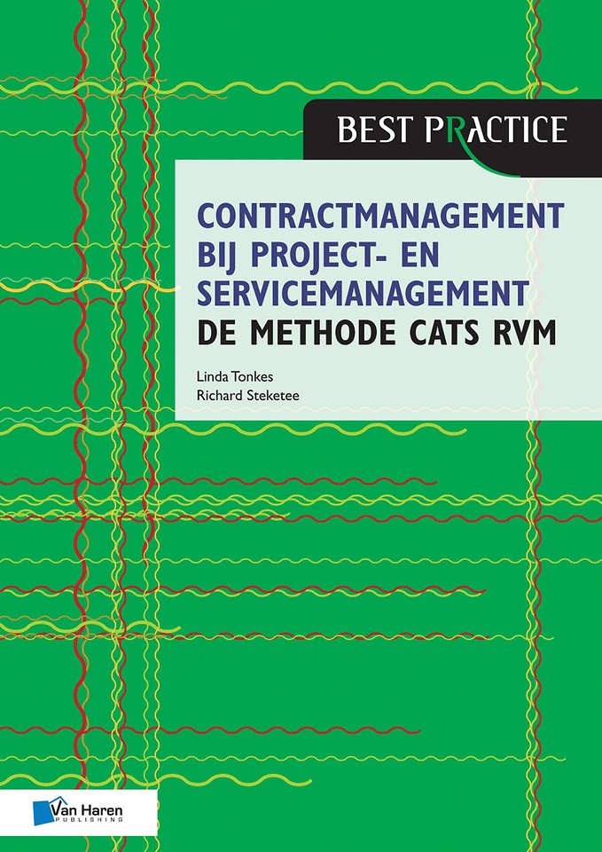 Contractmanagement bij project- en servicemanagement - De methode CATS RVM