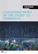 Courseware based on the TOGAF® EA - Foundation