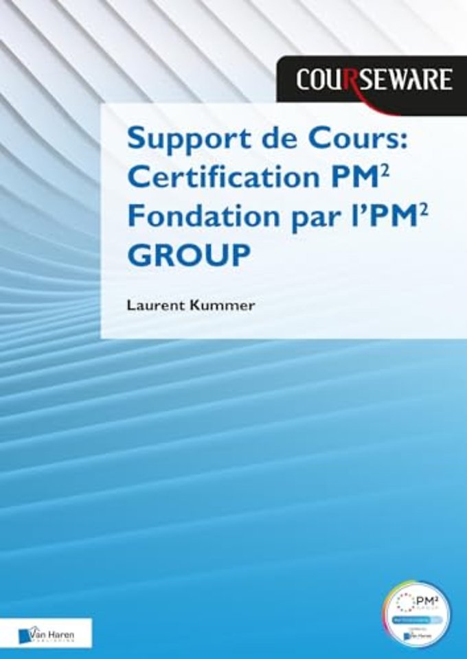 Support de Cours Certification PM² Fondation par l’PM² GROUP