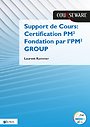 Support de Cours Certification PM² Fondation par l’PM² GROUP