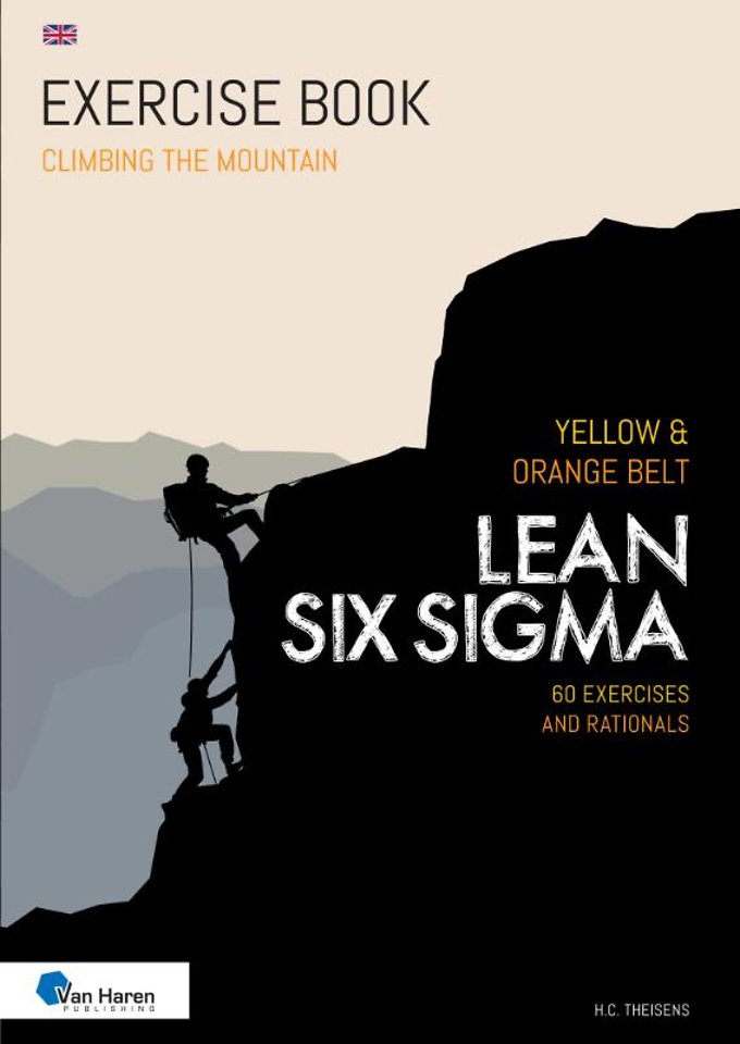 Lean Six Sigma Yellow & Orange Belt Lean Six Sigma Yellow & Orange Belt