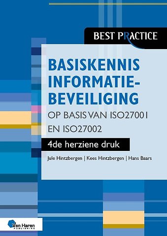 Basiskennis informatiebeveiliging op basis van ISO27001 en ISO27002