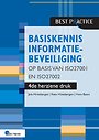 Basiskennis informatiebeveiliging op basis van ISO27001 en ISO27002 Basiskennis informatiebeveiliging op basis van ISO27001 en ISO27002