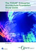 The TOGAF® Enterprise Architecture Foundation Study Guide The TOGAF® Enterprise Architecture Foundation Study Guide