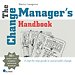 The Change Manager's Handbook The Change Manager's Handbook