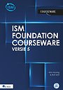 ISM 5 Foundation Courseware ISM 5 Foundation Courseware