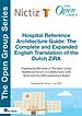 Hospital Reference Architecture Guide: The Complete and Expanded English translation of the Dutch ZiRA Hospital Reference Architecture Guide: The Complete and Expanded English translation of the Dutch ZiRA
