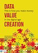 Data - Value - Creation Data - Value - Creation