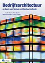 Bedrijfsarchitectuur op basis van Novius Architectuurmethode Bedrijfsarchitectuur op basis van Novius Architectuurmethode