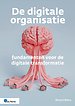 De digitale organisatie De digitale organisatie