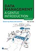 Data Management: a gentle introduction Data Management: a gentle introduction