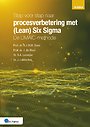 Stap voor stap naar procesverbetering met (Lean) Six Sigma Stap voor stap naar procesverbetering met (Lean) Six Sigma