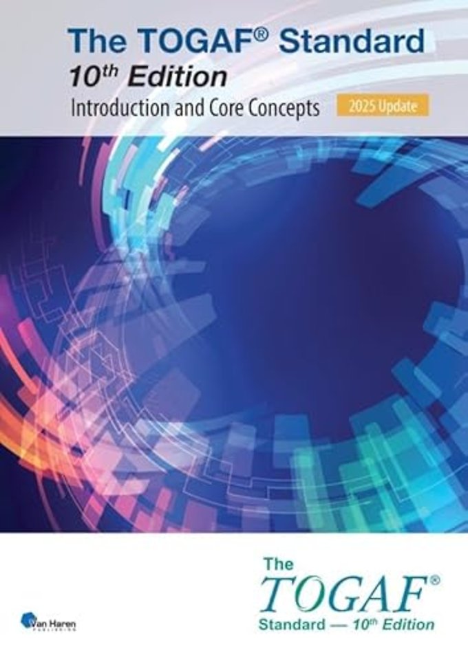 The TOGAF® Standard, 10th Edition — Introduction and Core Concepts – 2025 Update