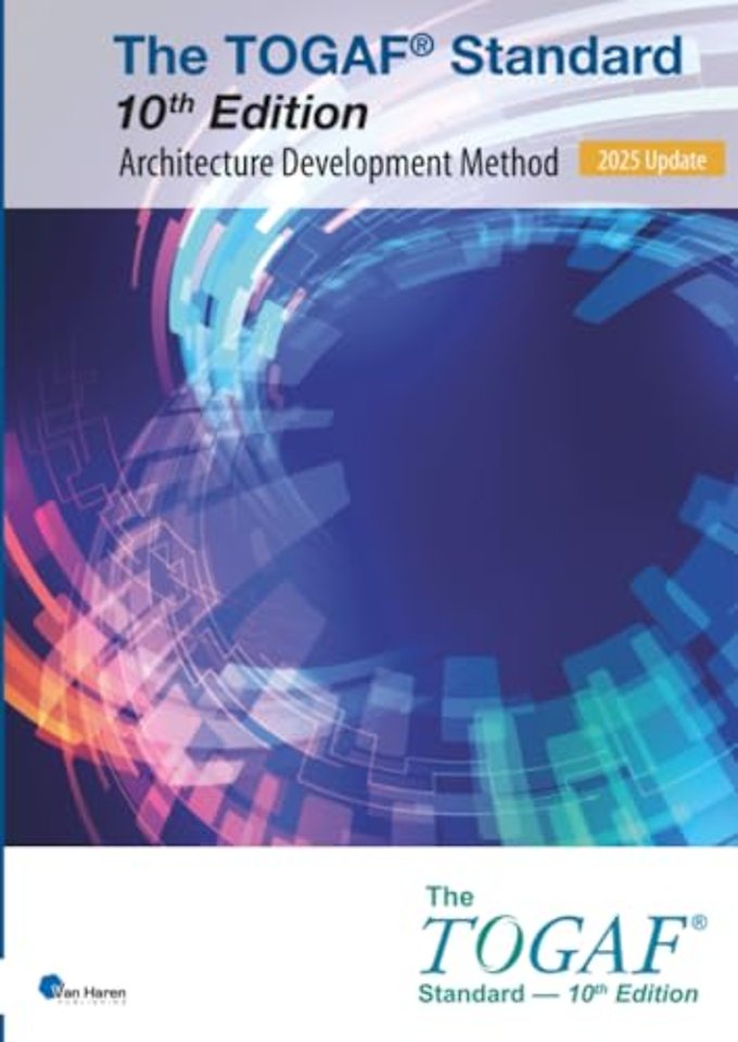 The TOGAF® Standard, 10th Edition – Architecture Development Method – 2025 Update