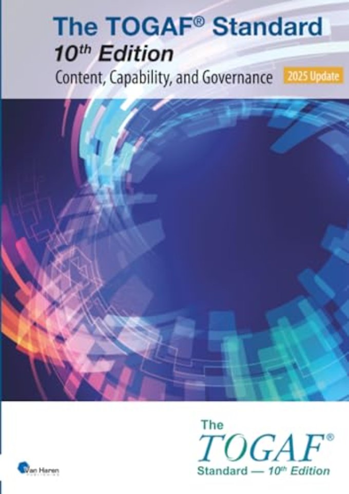 The TOGAF® Standard, 10th Edition - Content, Capability, and Governance – 2025 Update
