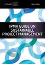 IPMA Guide on Sustainable Project Management