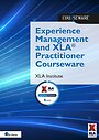 Experience Management and XLA® Practitioner Courseware