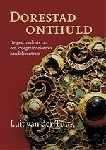 Dorestad onthuld