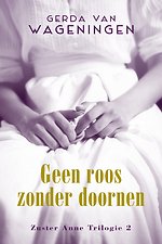 Geen roos zonder doornen