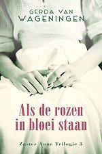Als de rozen in bloei staan