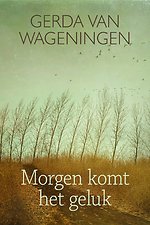 Morgen komt het geluk