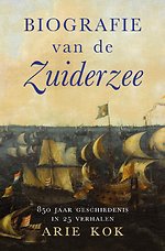 Biografie van de Zuiderzee Biografie van de Zuiderzee