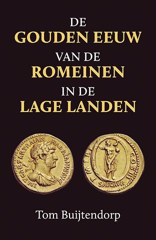 De gouden eeuw van de Romeinen in de Lage Landen