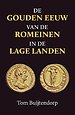 De gouden eeuw van de Romeinen in de Lage Landen