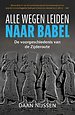 Alle wegen leiden naar Babel