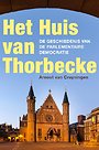 Het Huis van Thorbecke Het Huis van Thorbecke
