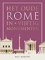 Het oude Rome in vijftig monumenten Het oude Rome in vijftig monumenten