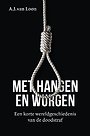 Met hangen en wurgen