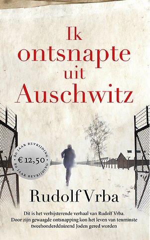 Ik ontsnapte uit Auschwitz