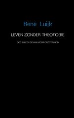 Leven zonder theofobie