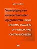 Vernietiging van overeenkomsten op grond van Laesio Enormis, dwaling of misbruik van omstandigheden