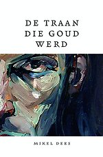 De Traan die Goud werd