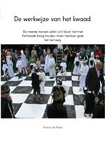 De werkwijze van het kwaad