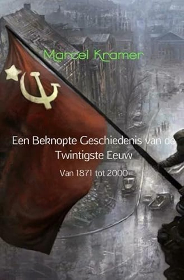 Een beknopte geschiedenis van de twintigste eeuw