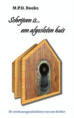 Schrijven is... een afgesloten huis