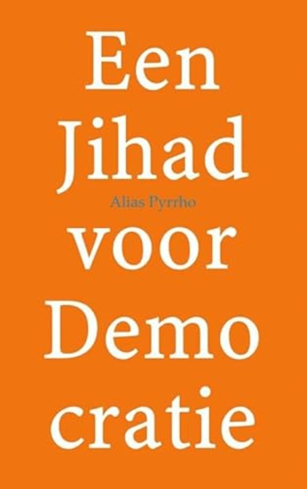 Een Jihad voor Demo cratie